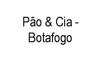 Logo Pão & Cia - Botafogo em Botafogo