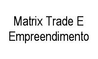 Logo Matrix Trade E Empreendimento em Chame-Chame