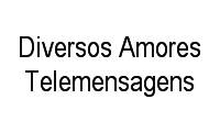 Logo Diversos Amores Telemensagens em Vila Merlo