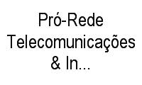 Logo Pró-Rede Telecomunicações & Informática em Vila João Pessoa