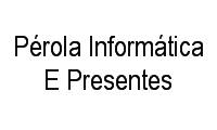 Logo Pérola Informática E Presentes Ltda Me em Vila Formosa