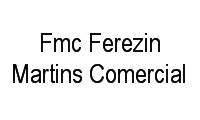 Logo Fmc Ferezin Martins Comercial em Vila Tênis Clube