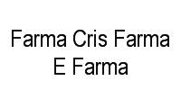 Logo Farma Cris Farma E Farma em Ipiranga