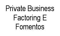 Logo Private Business Factoring E Fomentos em Sítio Morro Grande