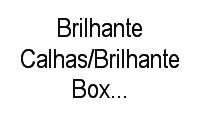 Logo Brilhante Calhas/Brilhante Box/Brilhante Esquadrias em Cidade Industrial