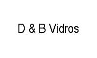 Logo de D & B Vidros em Vila Bom Princípio