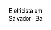 Logo Eletricista em Salvador - Ba em Engenho Velho de Brotas