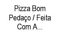 Logo Pizza Bom Pedaço / Feita Com Amor Pra Você!! em Conceição