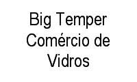 Logo Big Temper Comércio de Vidros em Setor Leste Vila Nova