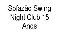 Logo Sofazão Swing Night Club 15 Anos em Santa Maria Goretti