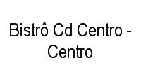 Logo Bistrô Cd Centro - Centro em Centro