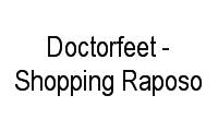 Logo Doctorfeet - Shopping Raposo em Jardim Boa Vista (Zona Oeste)
