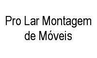 Logo Pro Lar Montagem de Móveis em Vila Margarida