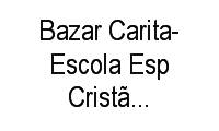 Logo Bazar Carita-Escola Esp Cristã Mª Nazaré em Ipanema