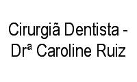 Logo Cirurgiã Dentista - Drª Caroline Ruiz em Jardim São Cristóvão