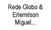 Logo Rede Globo & Erlemilson Miguel Participações em Curicica
