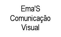 Logo Ema'S Comunicação Visual em Jardim Santo Antônio