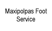 Logo Maxipolpas Foot Service em Fazendinha