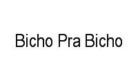 Logo Bicho Pra Bicho em Centro