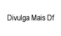 Logo Divulga Mais Df em Samambaia Norte