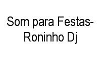 Logo Som para Festas- Roninho Dj em Cubango