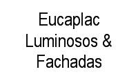 Logo Eucaplac Luminosos & Fachadas em Jardim das Américas 3ª Etapa