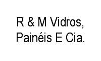 Logo R & M Vidros, Painéis E Cia.