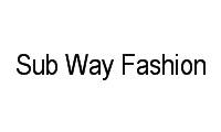 Logo Sub Way Fashion em Brás