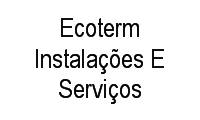 Logo Ecoterm Instalações E Serviços em Centro