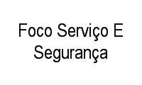 Logo Foco Serviço E Segurança em Itapuã