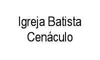 Logo Igreja Batista Cenáculo em Del Castilho
