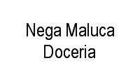Logo Nega Maluca Doceria em Umarizal