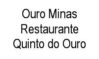 Logo Ouro Minas Restaurante Quinto do Ouro em Ipiranga