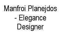 Logo Manfroi Planejdos - Elegance Designer em Taquara (Jacarepagua)