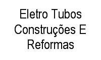 Logo Eletro Tubos Construções E Reformas em Taguatinga Norte