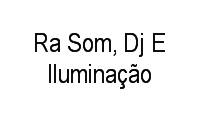 Logo Ra Som, Dj E Iluminação