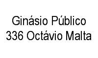 Logo Ginásio Público 336 Octávio Malta em Campo Grande