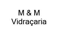 Logo M & M Vidraçaria em Saco Grande
