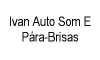 Logo Ivan Auto Som E Pára-Brisas em Praça 14 de Janeiro