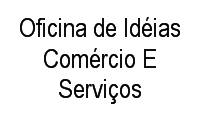 Logo Oficina de Idéias Comércio E Serviços em Centro