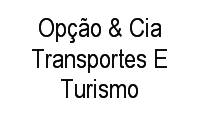 Logo Opção & Cia Transportes E Turismo em Setor Pedro Ludovico