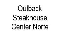 Logo Outback Steakhouse Center Norte em Vila Guilherme