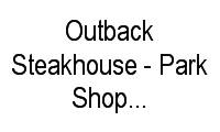 Logo Outback Steakhouse - Park Shopping - Brasília em Zona Industrial (Guará)