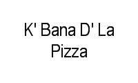 Logo K' Bana D' La Pizza em Lourival Parente