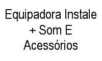 Logo Equipadora Instale + Som E Acessórios em Monte Santo