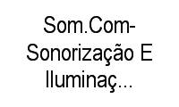 Logo Som.Com-Sonorização E Iluminação de Eventos em Coronel Aparício Borges