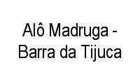 Logo Alô Madruga - Barra da Tijuca em Itanhangá