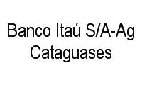 Logo Banco Itaú S/A-Ag Cataguases em Centro