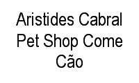 Logo Aristides Cabral Pet Shop Come Cão em Setor Centro Oeste