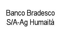 Logo Banco Bradesco S/A-Ag Humaitá em Humaitá